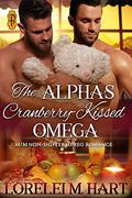 The Alpha's Cranberry-Kissed Omega by Lorelei M. Hart