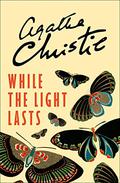 While the Light Lasts (Hercule Poirot Short Story #1) by Tony Medawar