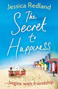 The Secret To Happiness by Jessica Redland