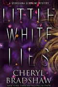 Little White Lies by Cheryl Bradshaw