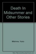 Death in Midsummer and Other Stories by Yukio Mishima