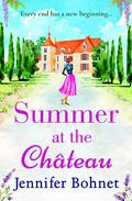 Summer at the Château by Jennifer Bohnet