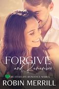 Forgive and Remember by Robin Merrill