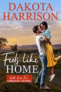 Feels Like Home by Dakota Harrison