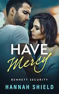 Have Mercy by Hannah Shield