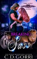 Breaking Sass by C.D. Gorri