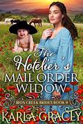 The Hotelier’s Mail Order Widow by Karla Gracey
