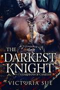 The Darkest Knight by Victoria Sue