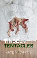 Tinsel & Tentacles by Kate McDarris