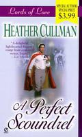 Lords of Love: A Perfect Scoundrel by Heather Cullman