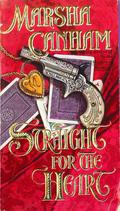 Straight for the Heart by Marsha Canham