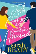 Josh and Gemma the Second Time Around (Josh and Gemma #2) by Sarah Ready