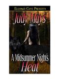 A Midsummer Night's Heat (Heat #3) by Judy Mays