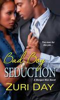 Bad Boy Seduction by Zuri Day