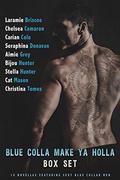 Blue Colla Make Ya Holla by Seraphina Donavan
