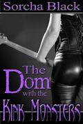 The Dom with the Kink Monsters by Sorcha Black