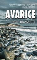 Avarice (DI Munro & DS West #2) by Pete Brassett