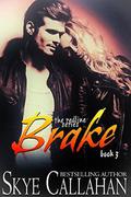 Brake by Skye Callahan
