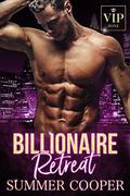 Billionaire Retreat: A Secret Baby Second Chance Romance by Summer Cooper