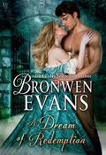 A Dream of Redemption (The Disgraced Lords #8) by Bronwen Evans