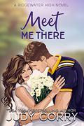 Meet Me There by Judy Corry