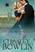 The Missing Marquess of Althorn by Chasity Bowlin, Dragonblade Publishing