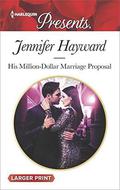 His Million-Dollar Marriage Proposal by Jennifer Hayward