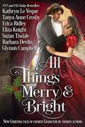 All Things Merry and Bright: A Very Special Christmas Tale Collection by Suzan Tisdale