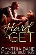 Hard to Get by Cynthia Dane, Hildred Billings