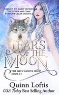 Tears of the Moon by Quinn Loftis