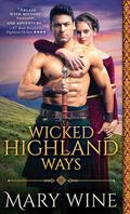 Wicked Highland Ways (Highland Weddings #6) by Mary Wine