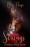 Strings (Finding Their Muse #3) by Bea Paige