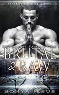 Brutal & Raw (Beneventi Family #1) by Sonya Jesus