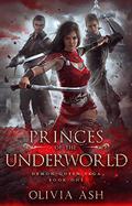 Princes of the Underworld (Demon Queen Saga #1) by Lila Jean