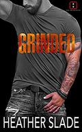 Grinded by Heather Slade