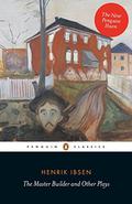 The Master Builder by Henrik Ibsen