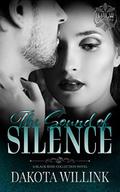 The Sound of Silence (Leave Me Breathless) by Dakota Willink