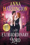 An Extraordinary Lord: A Historical Regency Romance by Anna Harrington