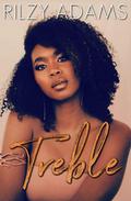 Treble by Rilzy Adams
