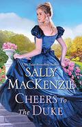 Cheers to the Duke (Widow's Brew #3) by Sally MacKenzie