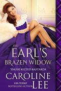 The Earl's Brazen Widow by Caroline Lee