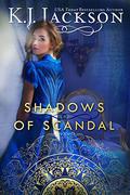Shadows of Scandal (Guardians of the Bones #2) by K.J. Jackson