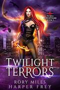 Twilight Terrors (To Kill a Nightmare #2) by Harper Frey