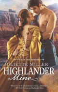 Highlander Mine (Clan Mackenzie #3) by Juliette Miller