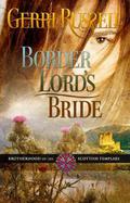 Border Lord's Bride (The Brotherhood of the Scottish Templars #4) by Gerri Russell