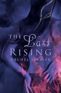 The Last Rising (Curse of the Phoenix #1) by Rachel Firasek