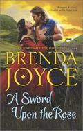 A Sword Upon The Rose (Scottish Medieval #3) by Brenda Joyce