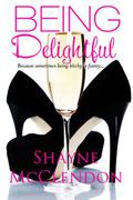 Being Delightful by Shayne McClendon
