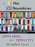 Open Arms and Open Eyes (Don't Read in the Closet Events) by Michelle K. Grant