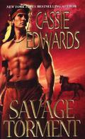 Savage Torment by Cassie Edwards